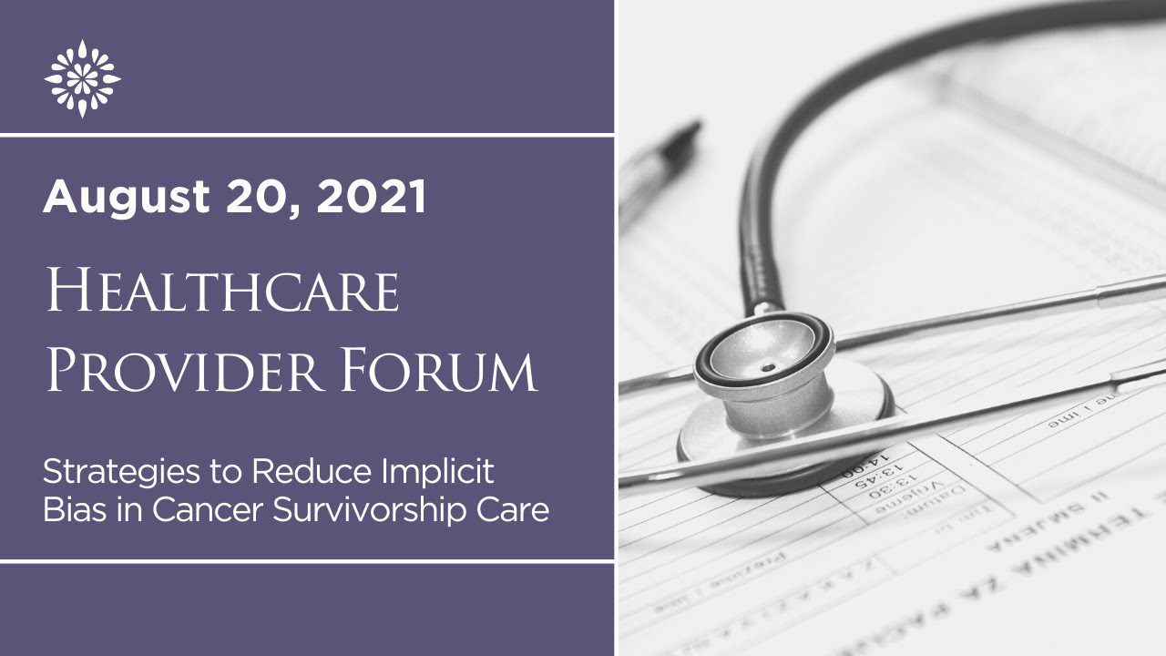 Strategies to Reduce Implicit Bias in Cancer Survivorship Care: Provider and Patient Perspectives