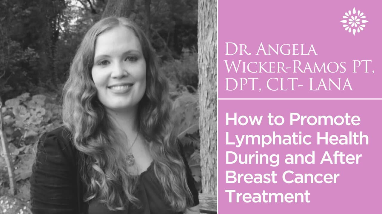 How to Promote Lymphatic Health During and After Breast Cancer Treatment