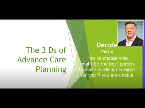 The 3 D’s of Advanced Care Planning #4: Decide Part 2